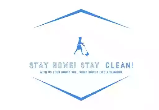STAY HOME! STAY CLEAN!