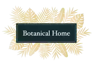 Botanical Home