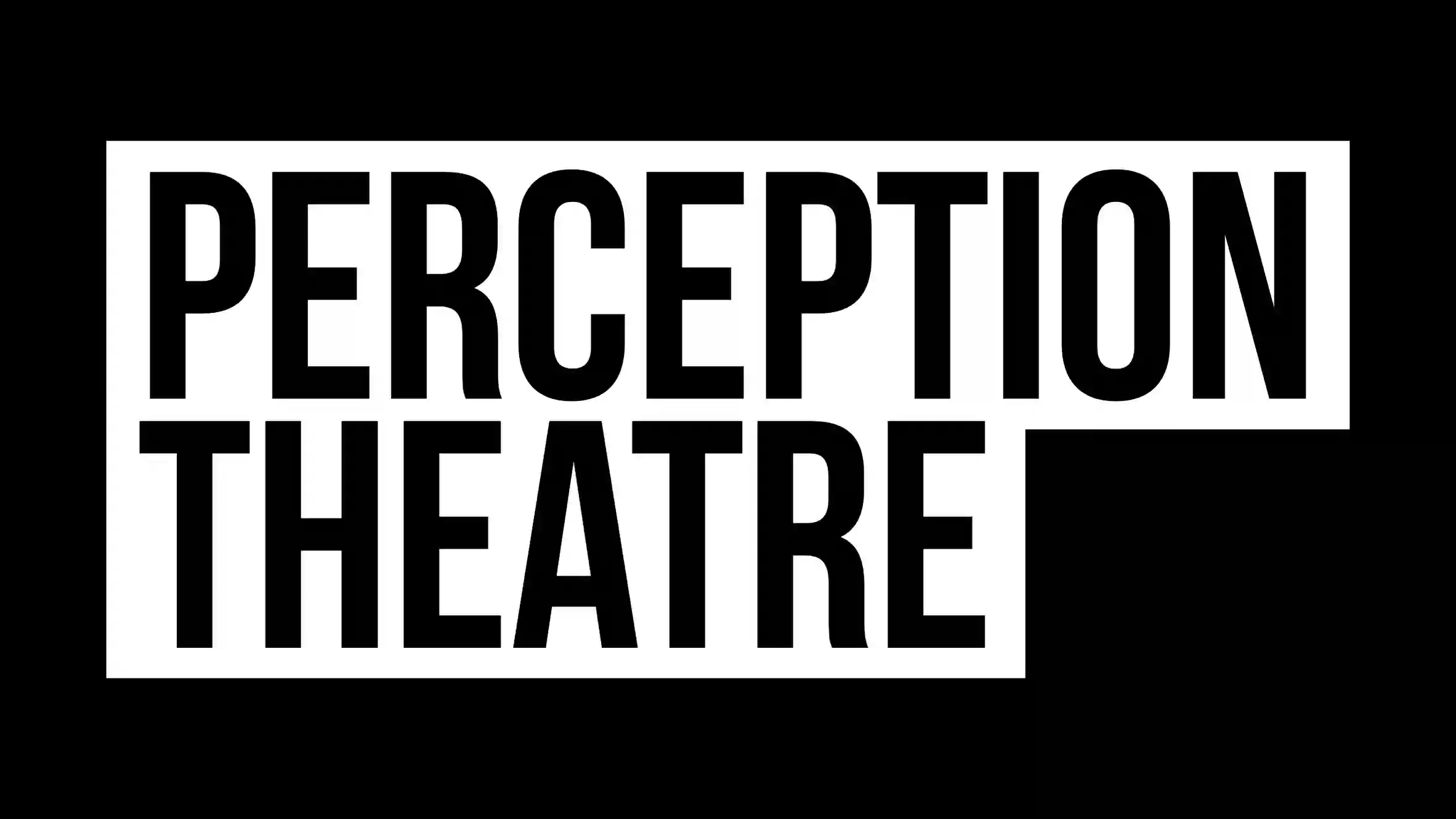 Perception Theatre
