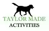 Taylor Made Activties