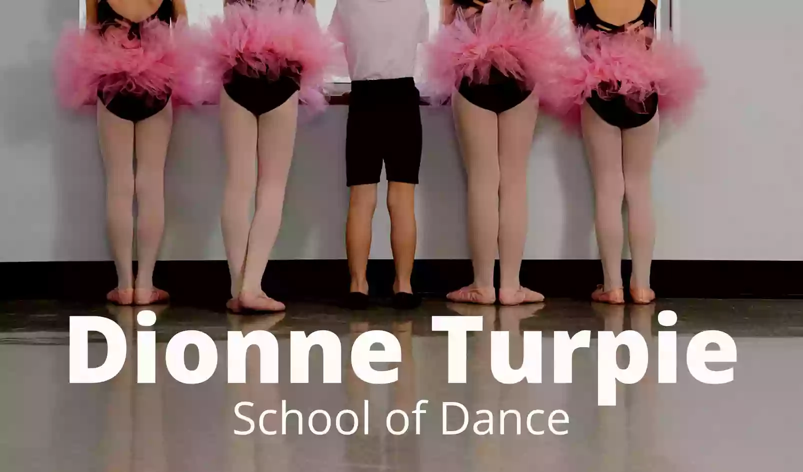 Dionne Turpie School of Dance