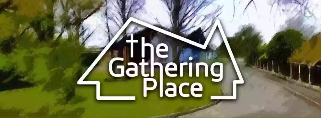 The Gathering Place