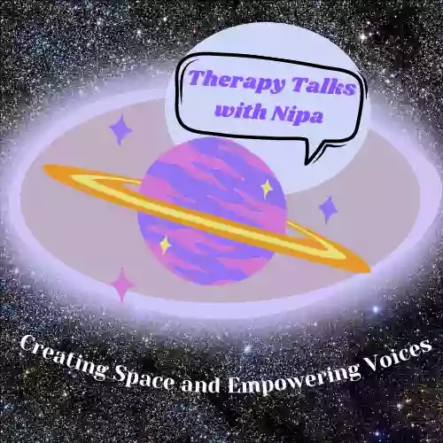 Therapy Talks with Nipa