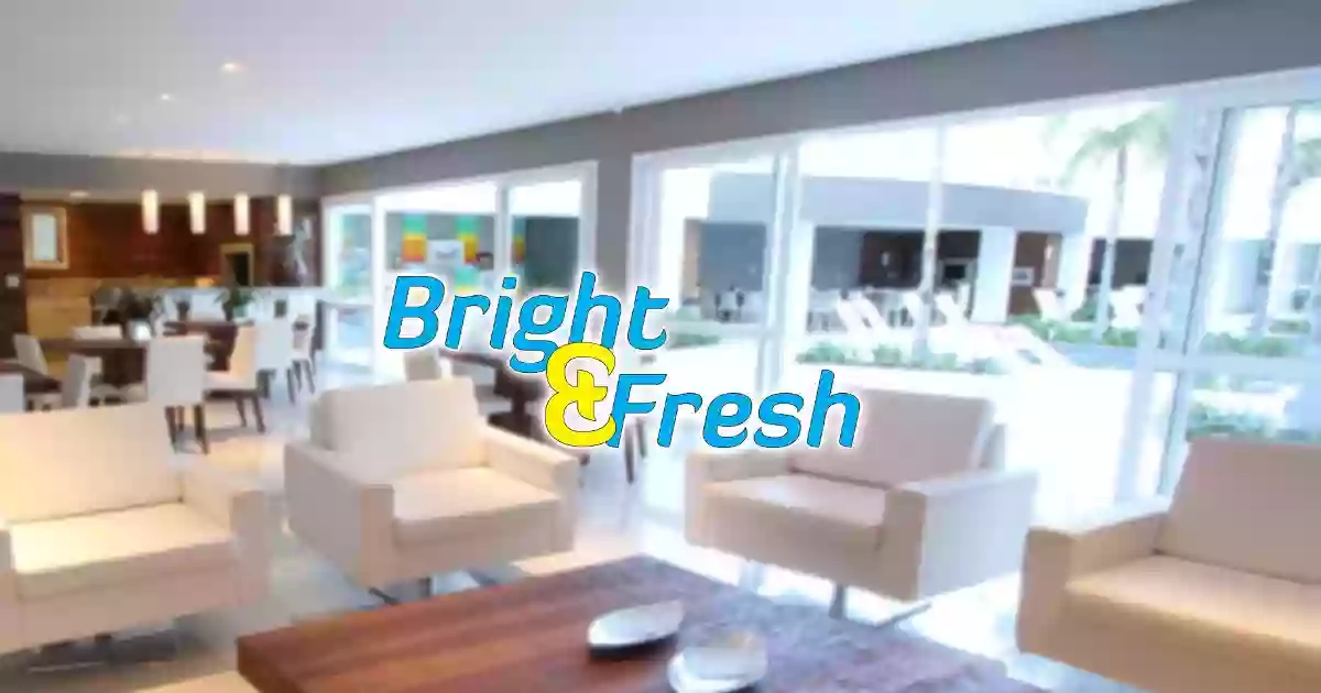 Bright and Fresh