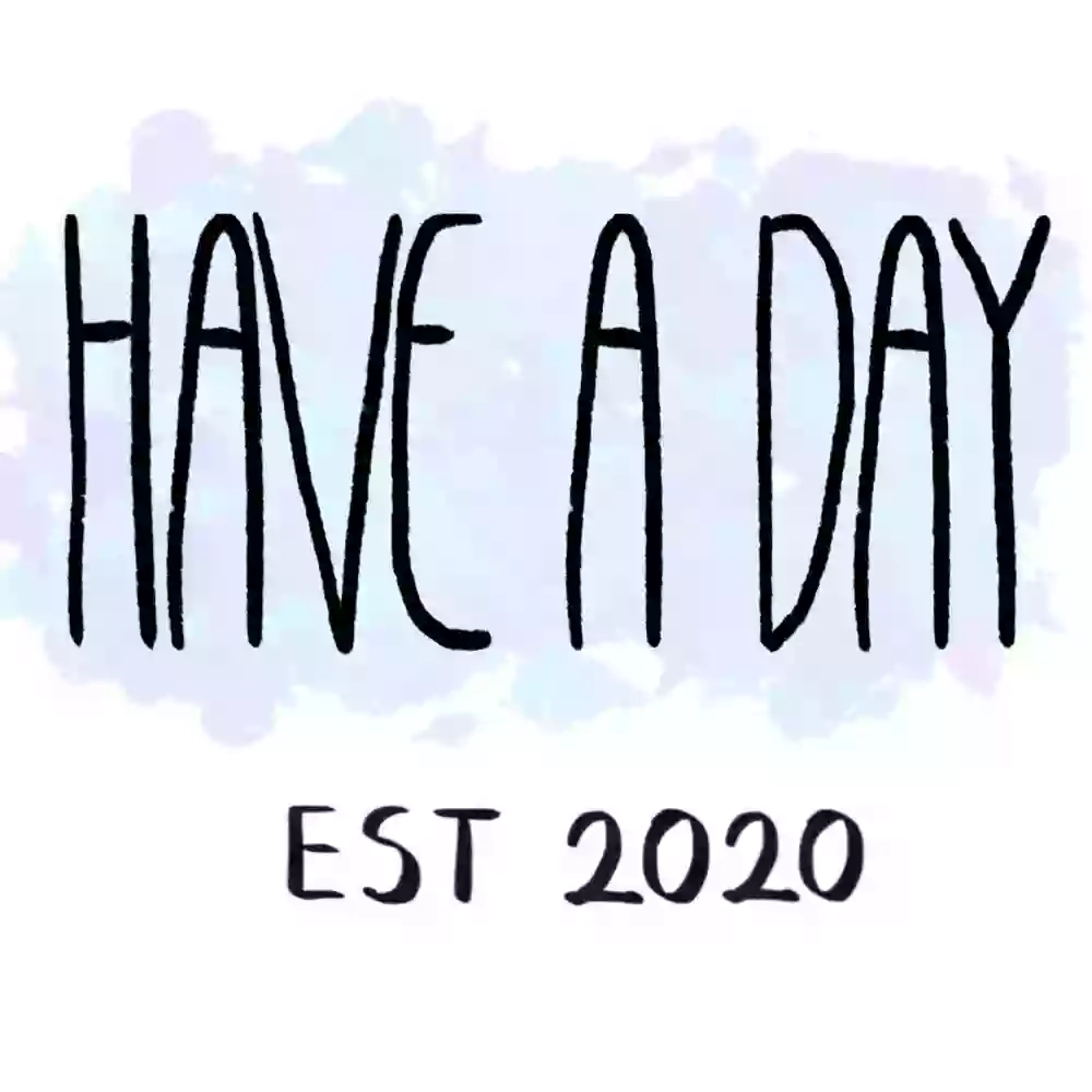 Have A Day Designs