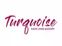 Turquoise Cafe & Eatery