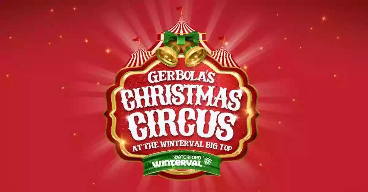 Gerbola's Christmas Circus at the Winterval Big Top