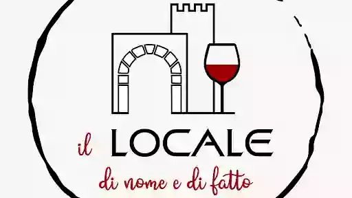 IL LOCALE Di nome e di fatto