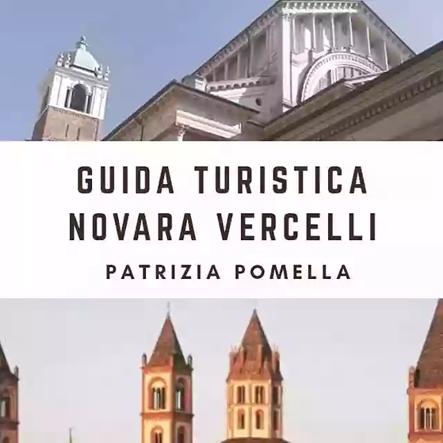 Guida Turistica Novara Vercelli Patrizia Pomella