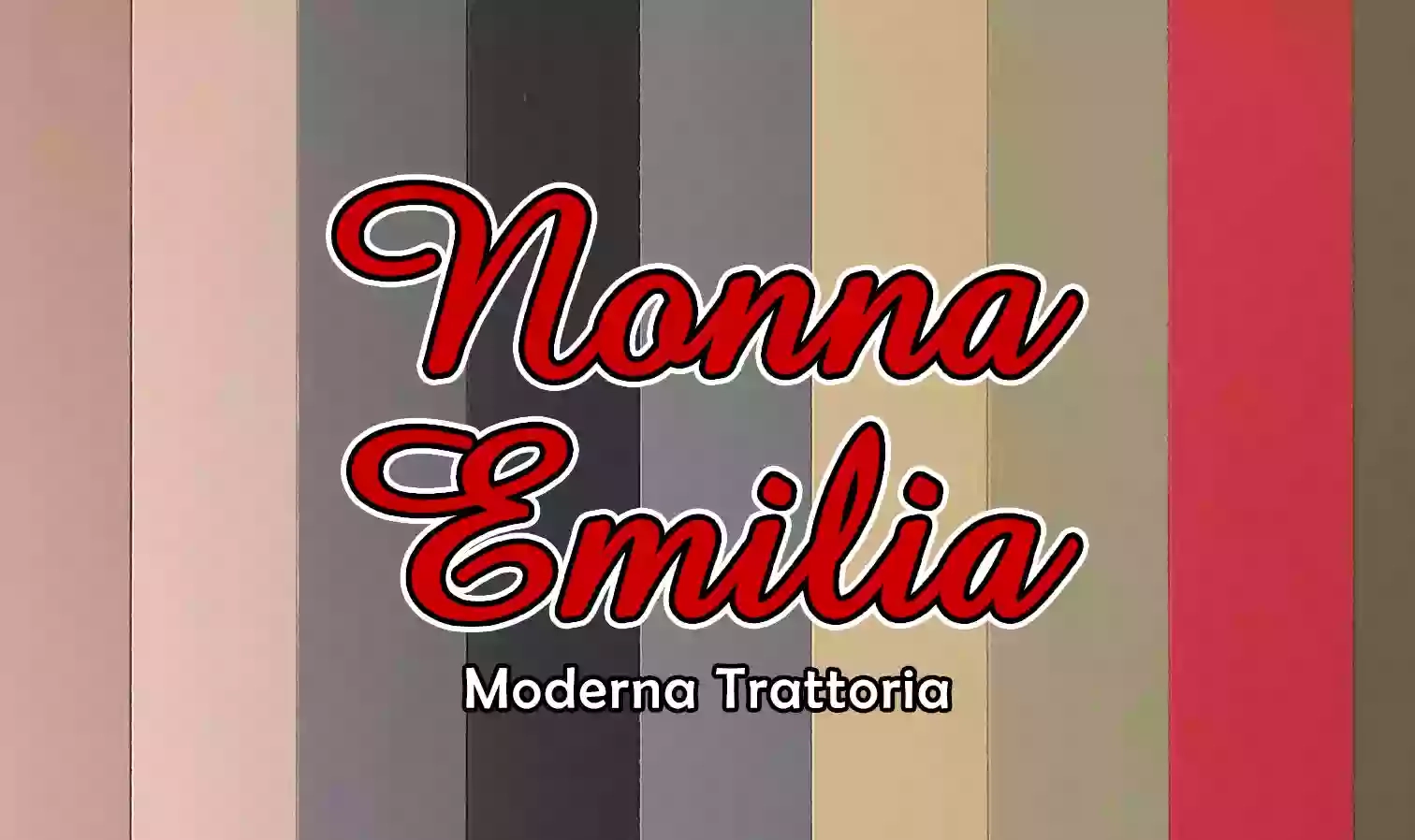 Nonna Emilia - Moderna Trattoria