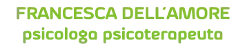 Dott.ssa Francesca Dell'Amore psicologa psicoterapeuta