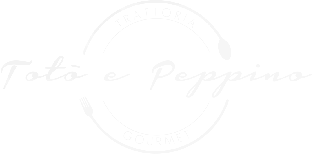 Totó e Peppino - Trattoria Gourmet