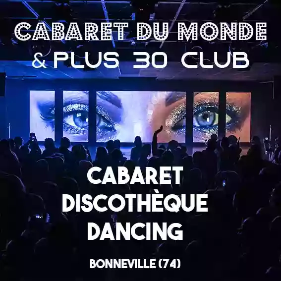 Cabaret du Monde & Plus 30 Club