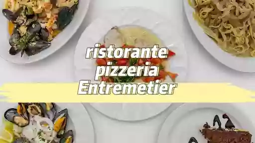 Ristorante Pizzeria Entremetier