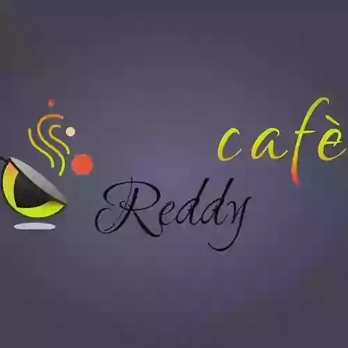 Reddy cafe'