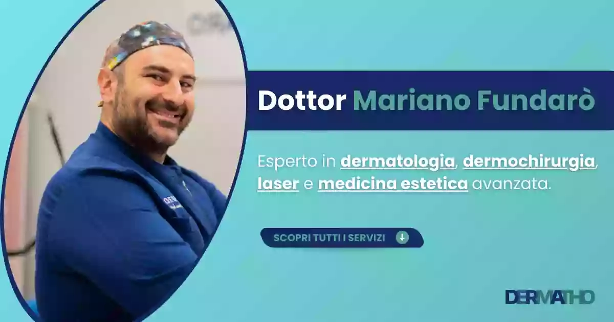 Clinica Dermatho- Poliambulatorio Dermatologico e Chirurgico Plastico-Direttore: dott Mariano Fundaró
