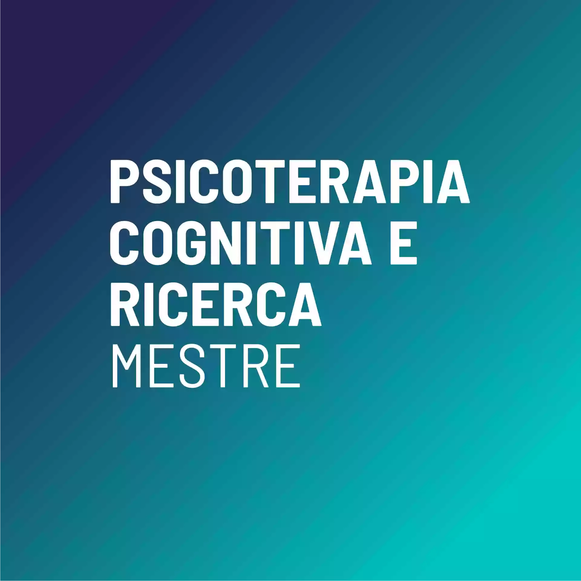 Psicoterapia Cognitiva e Ricerca - Mestre