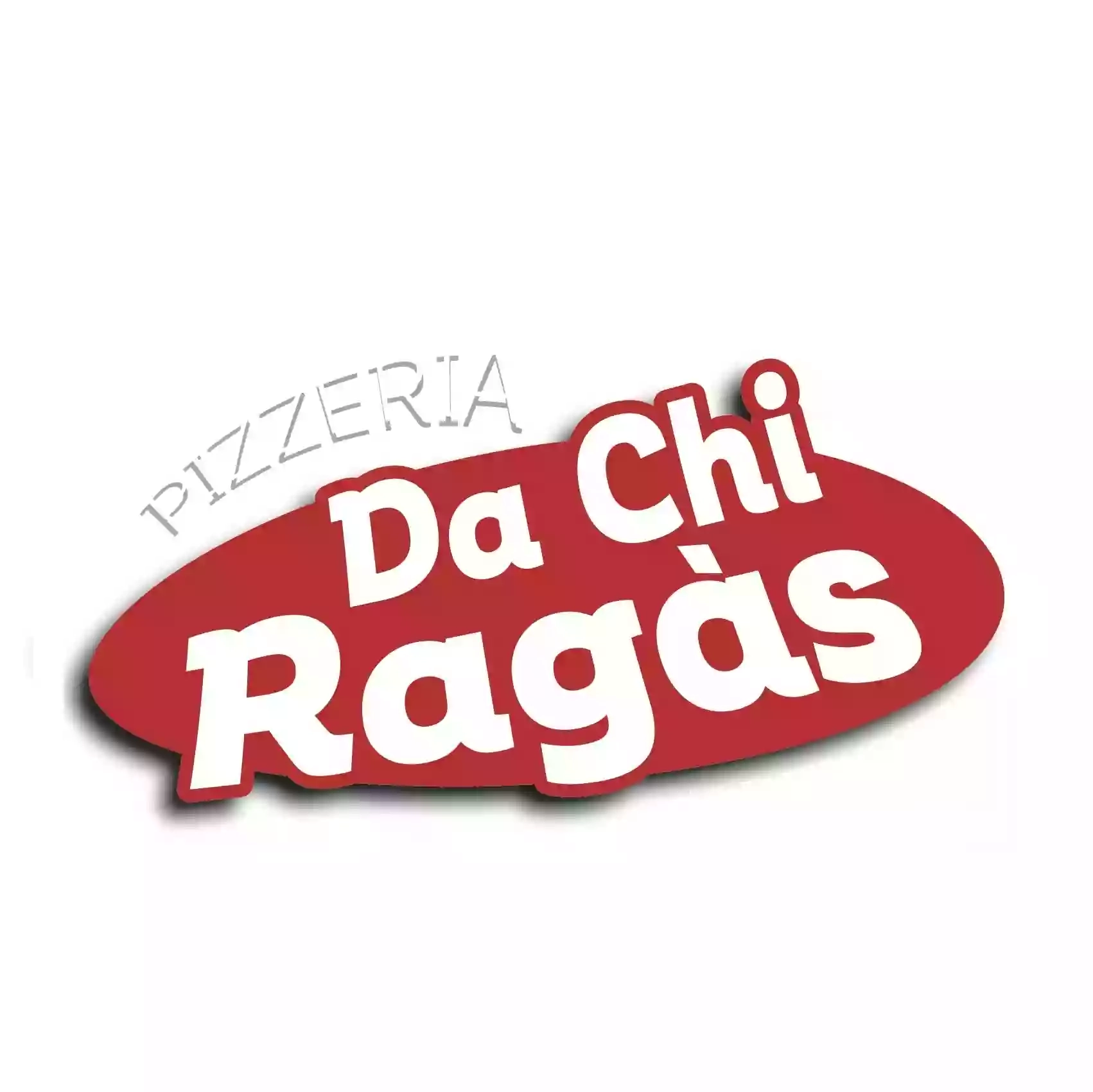 Pizzeria Da chi ragàs