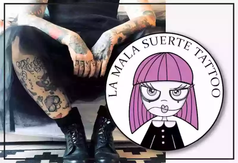 La Mala Suerte Tattoo