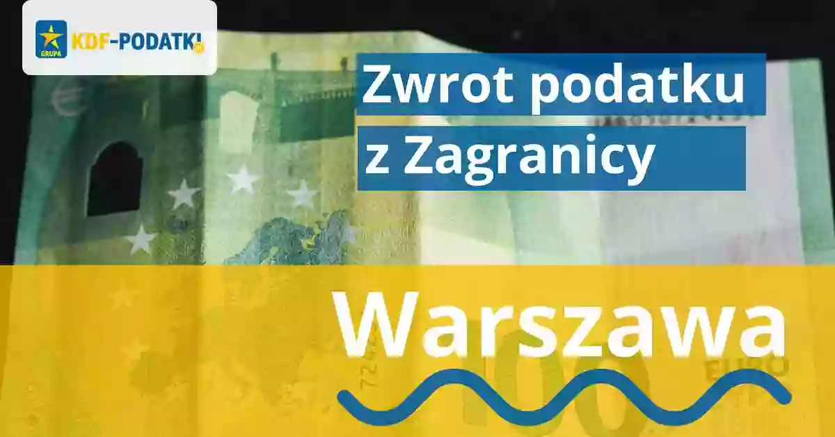 KDF Podatki Warszawa Zwrot Podatku z Zagranicy