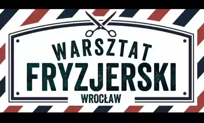 Warsztat Fryzjerski Wrocław