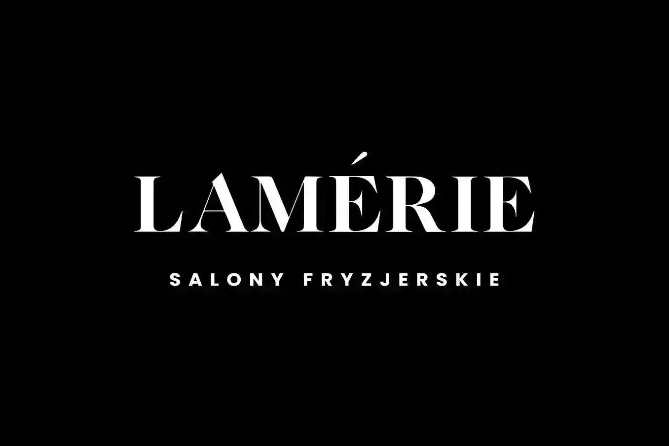 LAMÉRIE Salony Fryzjerskie | Fryzjer Gdańsk Letnica