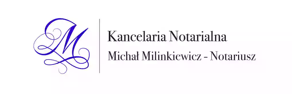 Kancelaria Notarialna Michał Milinkiewicz - Notariusz