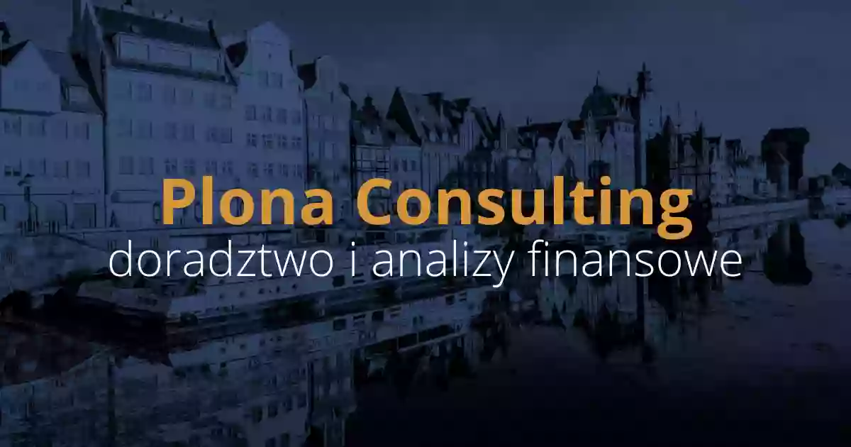 Plona Consulting Sp. z o.o. - Doradztwo i analizy finansowe - Gdańsk