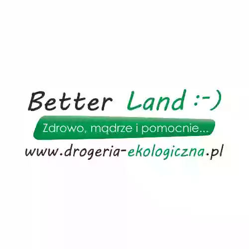 Drogeria-Ekologiczna.PL Better Land