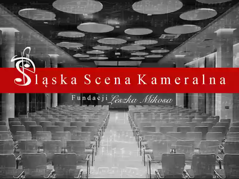 Śląska Scena Kameralna fundacji Leszka Mikosa