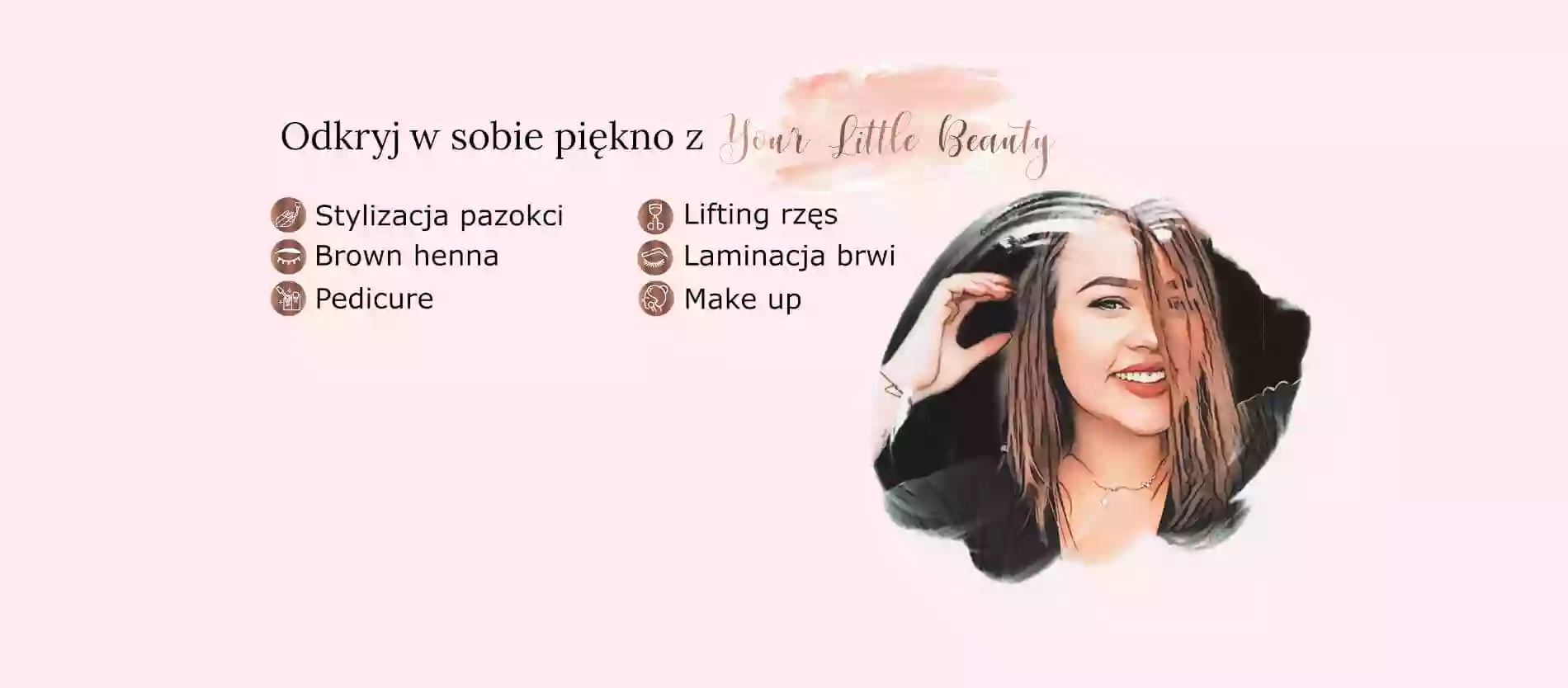 Your Little Beauty - Salon Kosmetyczny Gołkowice - Natalia Krupski