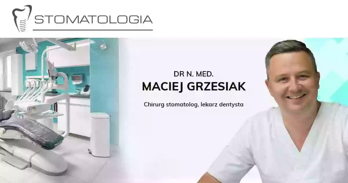 Dr n.med. Grzesiak - dentysta, chirurg stomatolog i protetyk