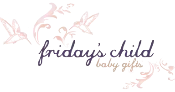 Friday's Child Baby Gifts