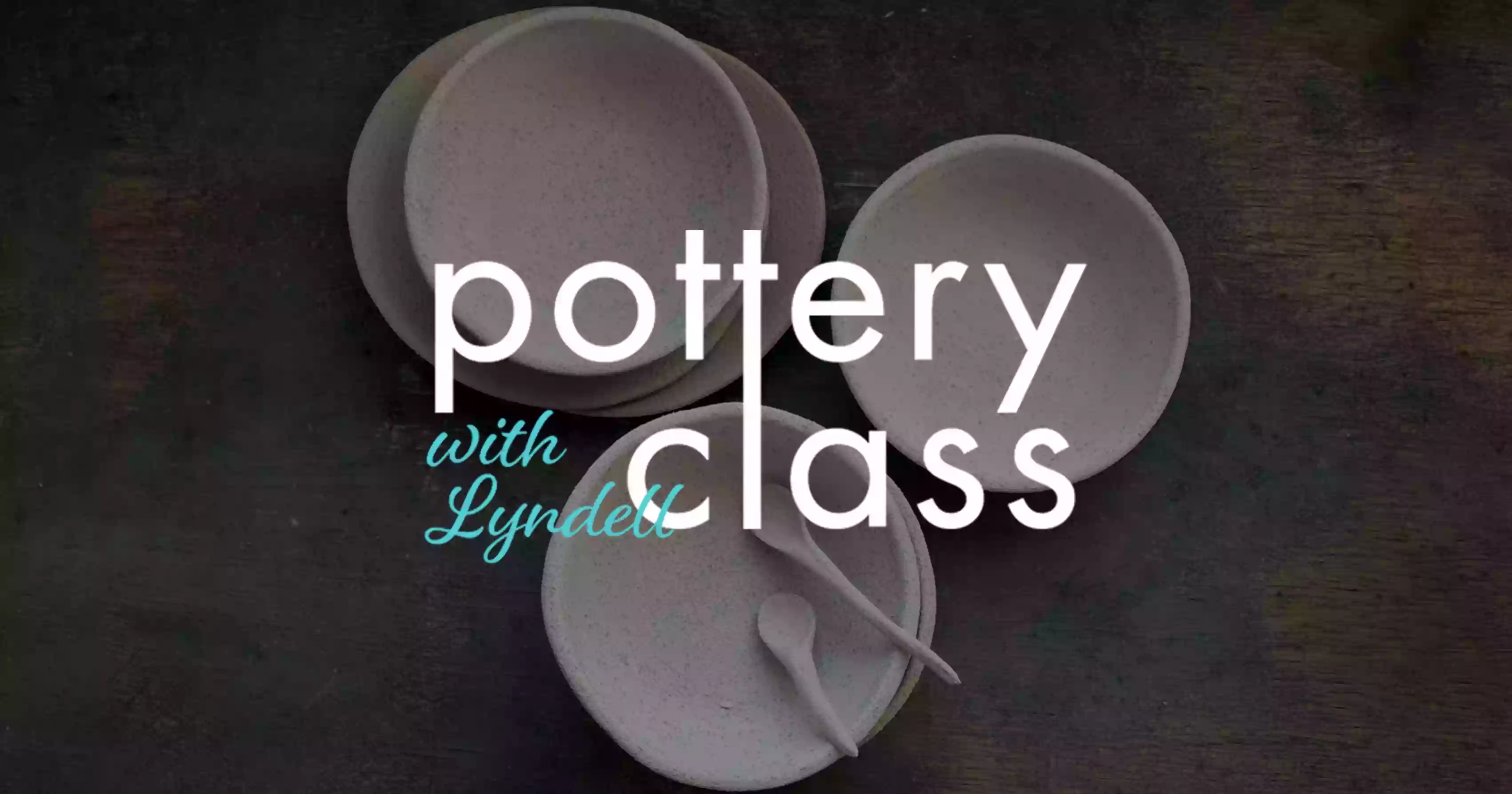 Pottery Classes With Lyndell