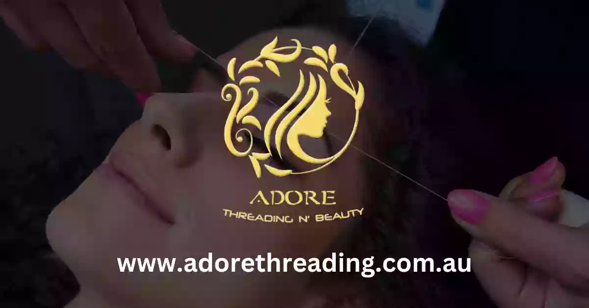 Adore Threading N’ Beauty