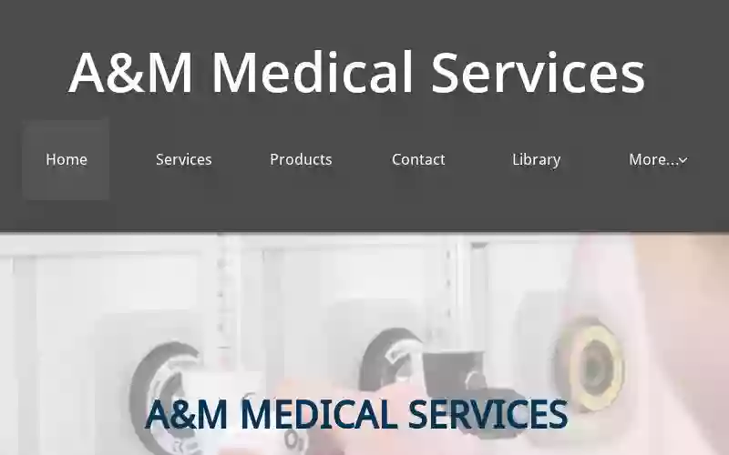 A & M Medical Services