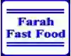 Farah Fast Food