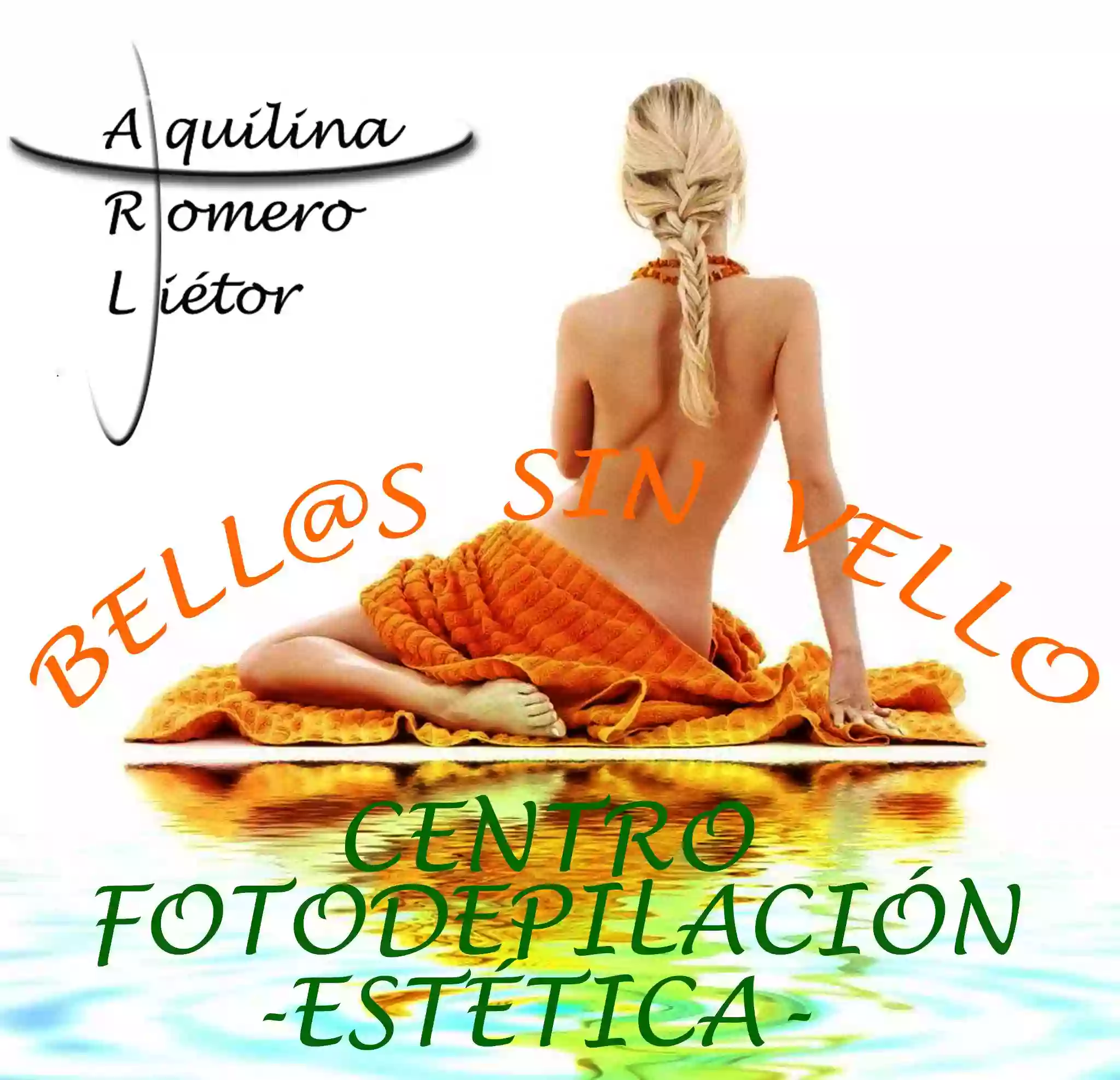 Centro de Fotodepilacion y Estética * BELLAS SIN VELLO*