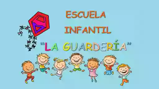 Escuela infantil “ La Guardería ”