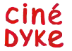 Ciné Dyke