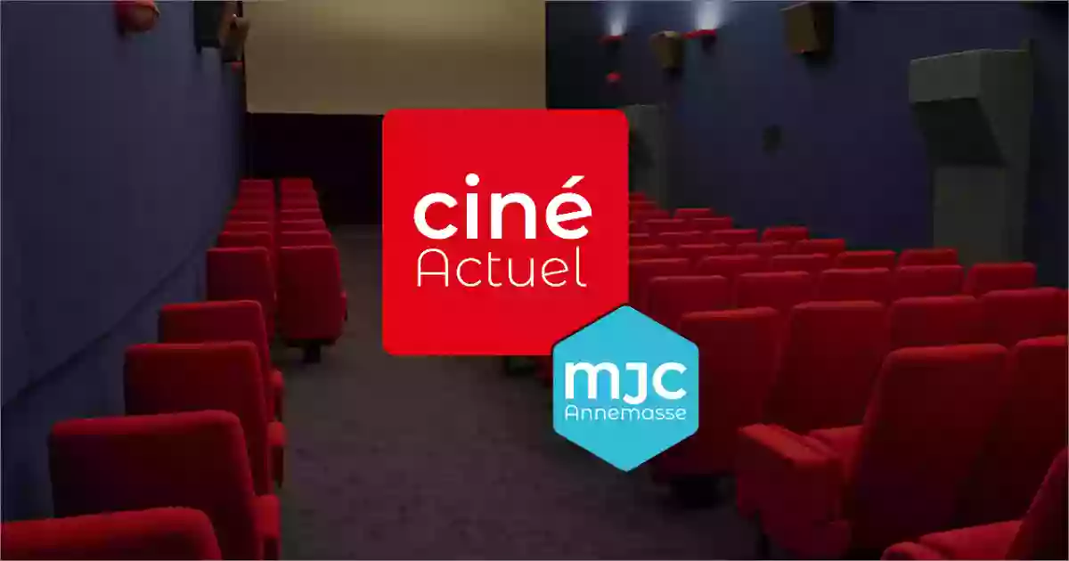 Ciné Actuel - MJC Annemasse - Centre