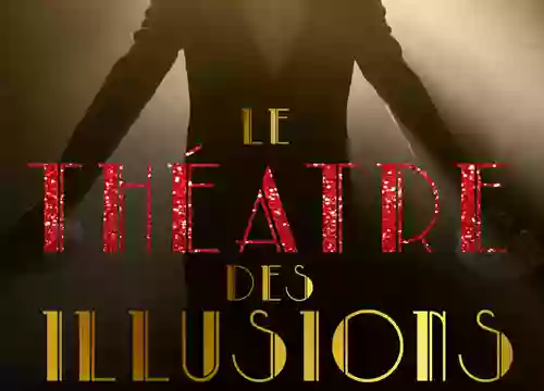 Le théâtre des Illusions