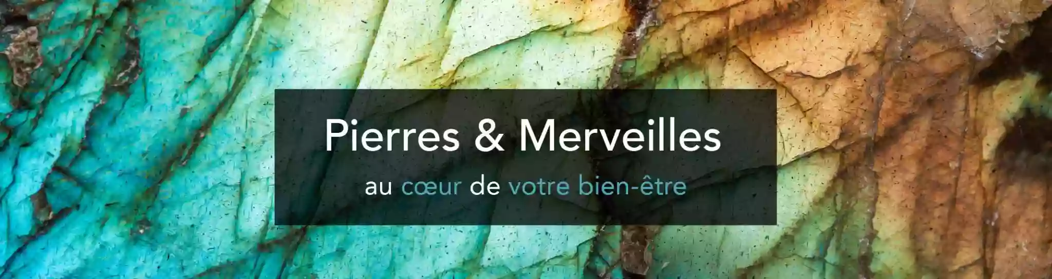 Pierres et Merveilles