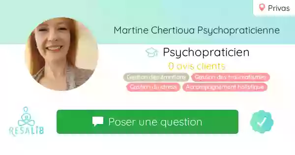 Psychopraticienne Energéticienne Martine Chertioua