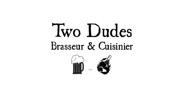 Two Dudes - Brasseur&Cuisinier