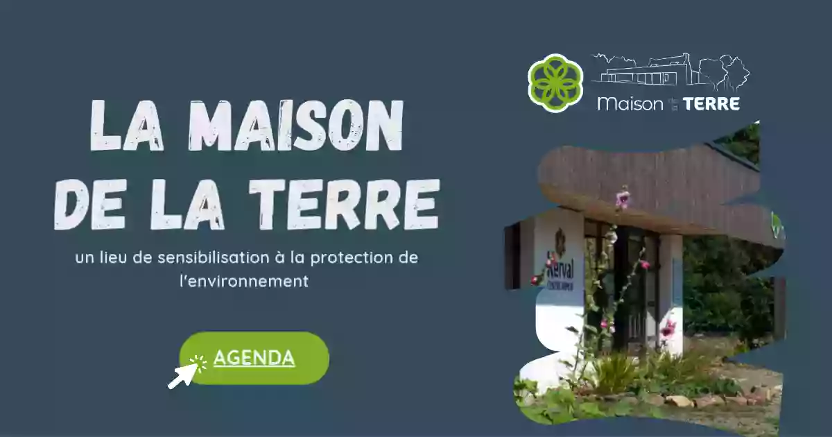 Maison de la TERRE