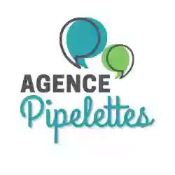 Agence Pipelettes