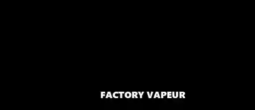 FACTORY VAPEUR