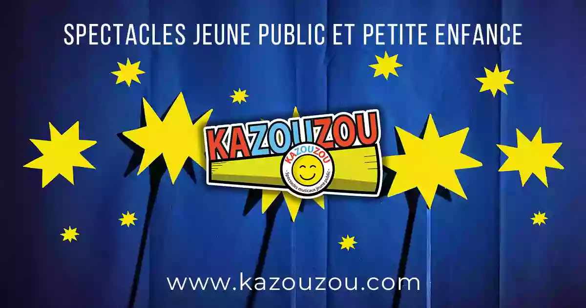 Kazouzou - Spectacles jeune public et petite enfance - Musique - Chansons - Marionnettes - Bal - Théâtre