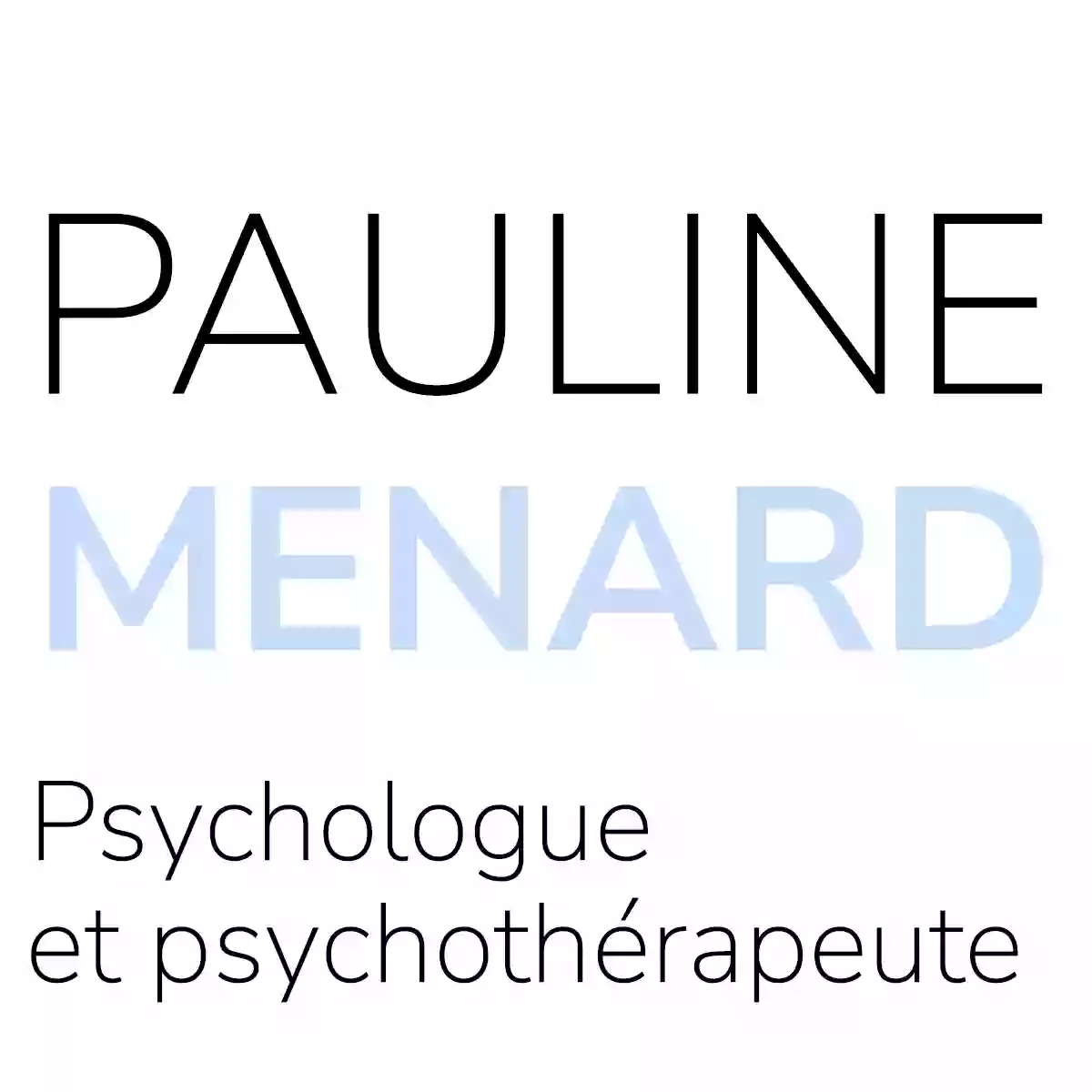 Pauline Ménard - Psychologue - Psychothérapeute